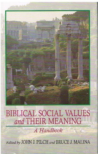 Stock image for Biblical Social Values and Their Meaning : A Handbook for sale by Better World Books