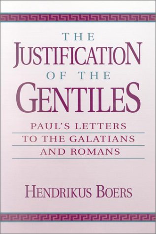 Imagen de archivo de The Justification of the Gentiles : Paul's Letters to the Galatians and Romans a la venta por Better World Books