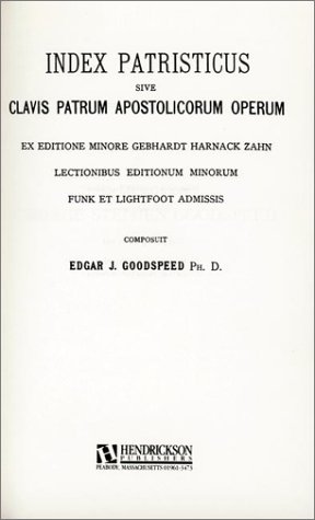 Stock image for INDEX PATRISTICUS SIVE CLAVIS PATRUM APOSTOLICORUM OPERUM: Ex Editione Minore Gebhardt Harnack Zahn Lectionibus Editionum Minorum Funk Et Lightfoot Admissis for sale by David H. Gerber Books (gerberbooks)