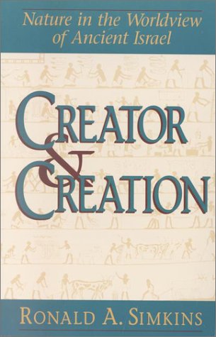 Stock image for Creator and Creation: Nature in the Worldview of Ancient Israel for sale by Lowry's Books