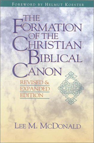 The Formation of the Christian Biblical Canon - McDonald, Lee Martin