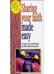 Stock image for Sharing Your Faith Made Easy for sale by Gulf Coast Books