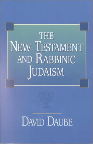 Beispielbild fr The New Testament and Rabbinic Judaism zum Verkauf von Windows Booksellers