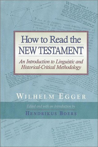 9781565631496: How to Read the New Testament: Introduction to Linguistic and Historical Critical Methodology