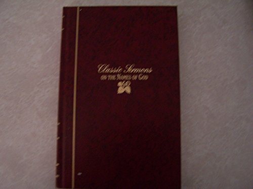 Stock image for Classic Sermons on The Names of God (Kregel Classic Sermons Series) (Classic Sermons) for sale by HPB-Red