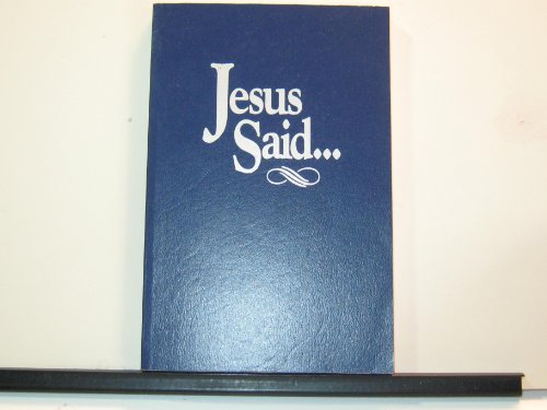 Imagen de archivo de Jesus Said. a la venta por ThriftBooks-Dallas