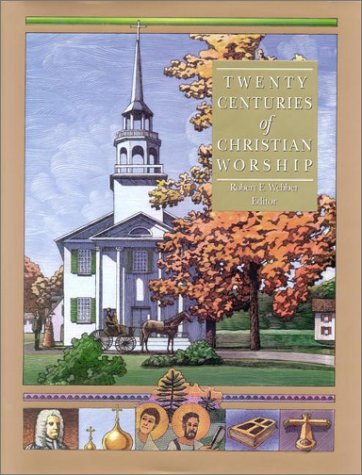 Stock image for Twenty Centuries of Christian Worship (Complete Library of Christian Worship) for sale by Books of the Smoky Mountains