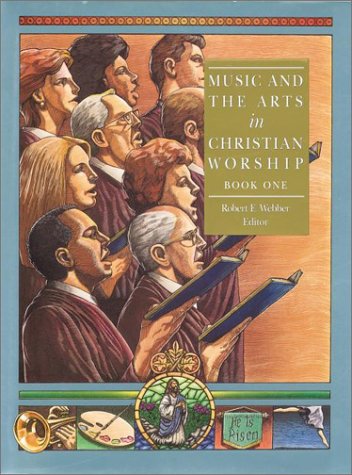 Stock image for Music and the Arts in Christian Worship (Complete Library of Christian Worship) for sale by Books of the Smoky Mountains