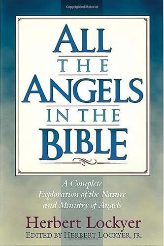 Beispielbild fr All the Angels in the Bible zum Verkauf von Better World Books