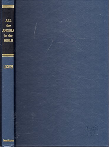 All the Angels in the Bible (9781565632035) by Herbert Lockyer