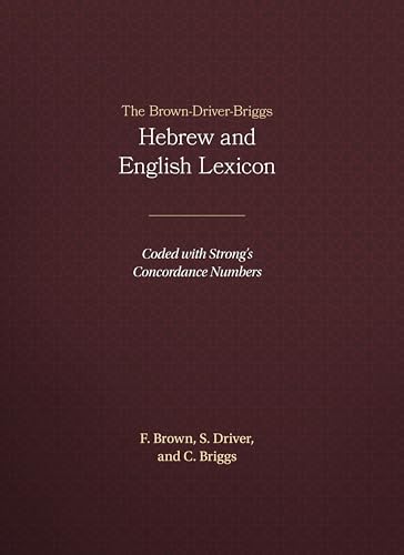 Beispielbild fr The Brown-Driver-Briggs Hebrew and English Lexicon zum Verkauf von BooksRun