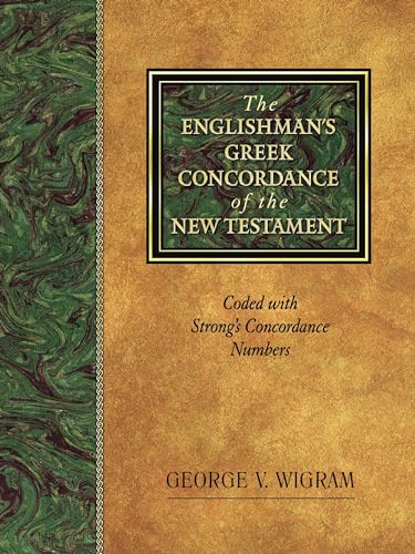 Imagen de archivo de The Englishmans Greek Concordance of the New Testament: Coded with Strongs Concordance Numbers a la venta por Goodwill of Colorado