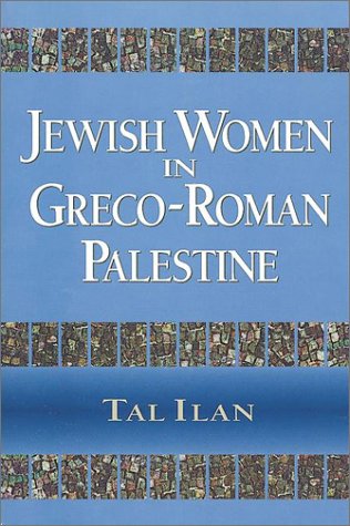 Stock image for Jewish Women in Greco-Roman Palestine: By Tal Ilan for sale by GoldBooks