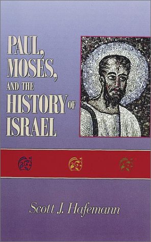 Beispielbild fr Paul, Moses, and the History of Israel: The Letter/Spirit Contrast and the Argument From Scripture in 2 Corinthians 3 zum Verkauf von Windows Booksellers