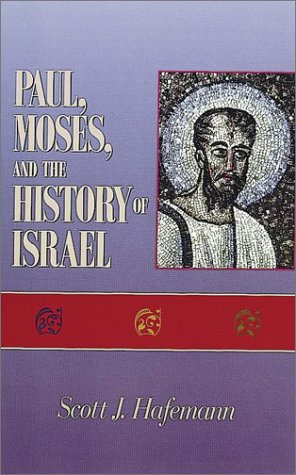 Imagen de archivo de Paul, Moses, and the History of Israel: The Letter/Spirit Contrast and the Argument From Scripture in 2 Corinthians 3 a la venta por Windows Booksellers