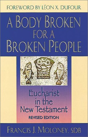 Beispielbild fr A Body Broken for a Broken People : Eucharist in the New Testament zum Verkauf von Better World Books