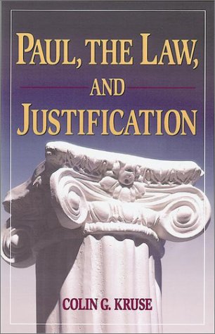 Paul, the Law, and Justification (9781565632776) by Kruse, Colin G.