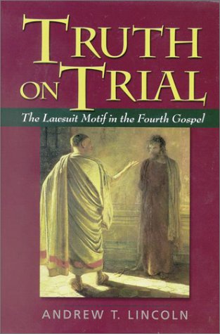 9781565632820: Truth on Trial: The Lawsuit Motif in the Fourth Gospel