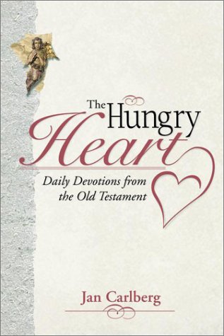 Stock image for The Hungry Heart: Daily Devotions from the Old Testament for sale by Wonder Book