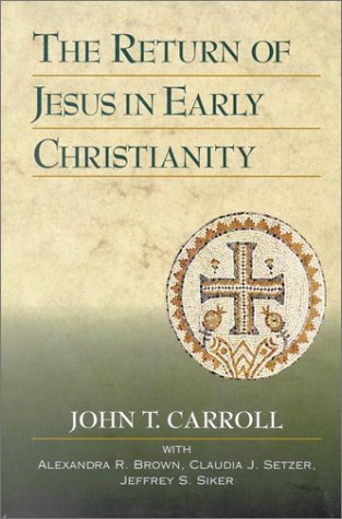 Beispielbild fr The Return of Jesus in Early Christianity zum Verkauf von Windows Booksellers