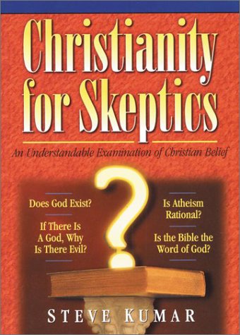Beispielbild fr Christianity For Skeptics: An Understandable Examination of Christian Belief zum Verkauf von Wonder Book