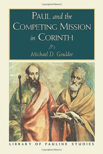 Beispielbild fr Paul and the Competing Mission in Corinth (Library of Pauline Studies) zum Verkauf von 3rd St. Books