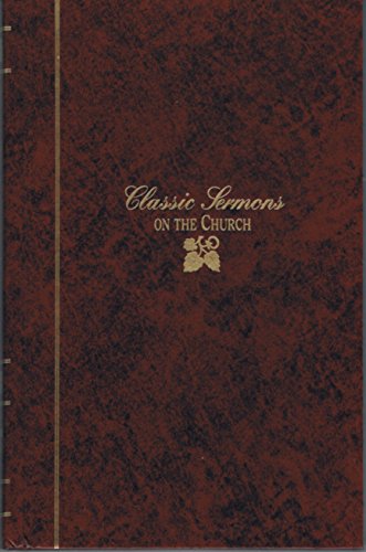 Stock image for Classic Sermons on The Church (Kregel Classic Sermons Series) for sale by SecondSale