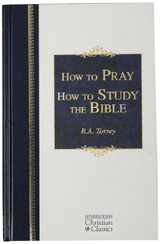 Stock image for How to Pray and Study the Bible for sale by Better World Books