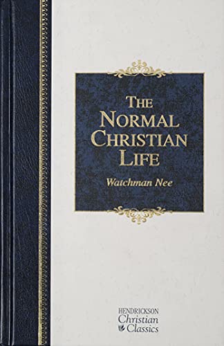 Beispielbild fr The Normal Christian Life (Hendrickson Christian Classics) zum Verkauf von New Legacy Books
