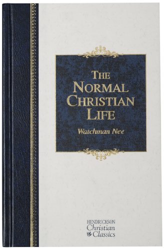 9781565634565: The Normal Christian Life (Hendrickson Christian Classics)