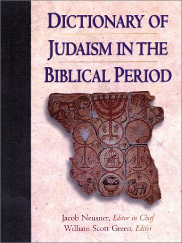 Stock image for Dictionary of Judaism in the Biblical Period: for sale by Andover Books and Antiquities