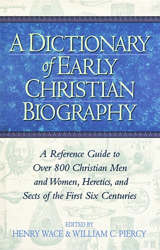 Imagen de archivo de A Dictionary of Early Christian Biography a la venta por Swan Trading Company