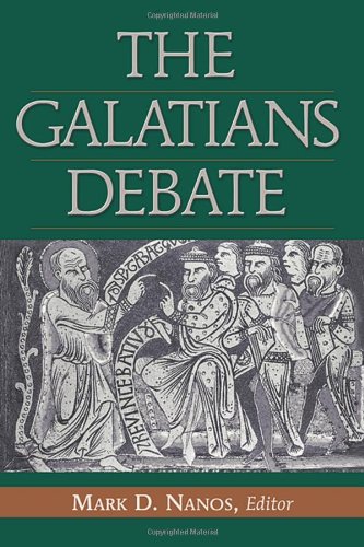 Beispielbild fr The Galatians Debate: Contemporary Issues in Rhetorical and Historical Interpretation zum Verkauf von Books of the Smoky Mountains
