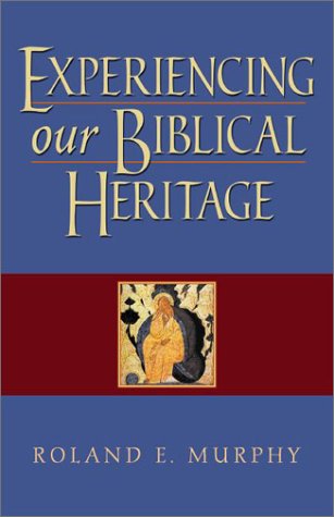 Beispielbild fr Experiencing Our Biblical Heritage zum Verkauf von Better World Books