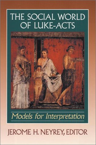 9781565635128: Social World of Luke-Acts: Models for Interpretation