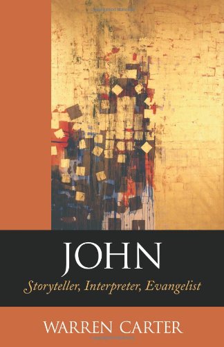 John: Storyteller, Interpreter, Evangelist.