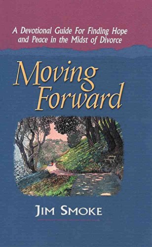 Stock image for Moving Forward: A Devotional Guide for Finding Hope and Peace in the Midst of Divorce for sale by SecondSale