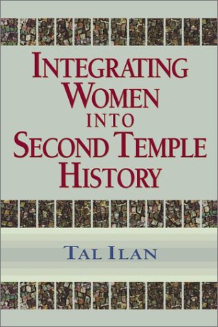 Imagen de archivo de Integrating Women into Second Temple History a la venta por Better World Books