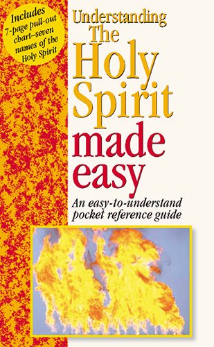 Imagen de archivo de Understanding the Holy Spirit : An Easy-to-Understand Pocket Reference Guide a la venta por Better World Books