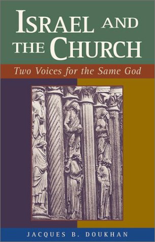 Stock image for Israel and the Church: Two Voices for the Same God for sale by Red's Corner LLC