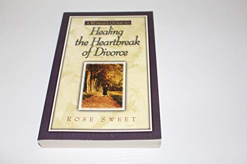 Stock image for A Woman's Guide to Healing the Heartbreak of Divorce for sale by SecondSale