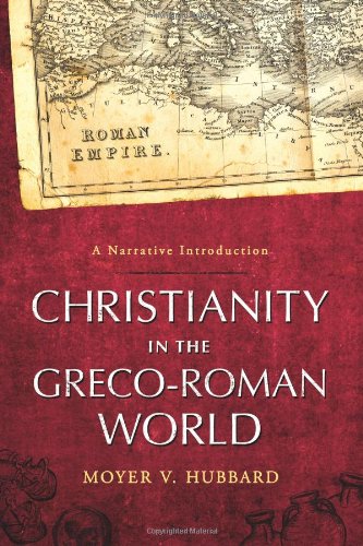 Beispielbild fr Christianity in the Greco-Roman World: A Narrative Introduction zum Verkauf von ThriftBooks-Atlanta