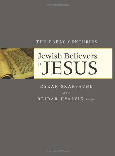 Stock image for Jewish Believers in Jesus (The Early Centuries) for sale by St Philip's Books, P.B.F.A., B.A.