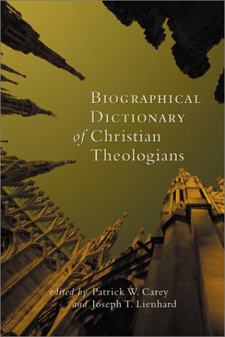 9781565637986: Biographical Dictionary of Christian Theologians