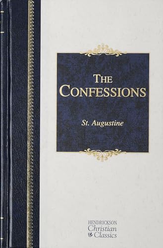 Stock image for The Confessions (Hendrickson Christian Classics) for sale by BooksRun