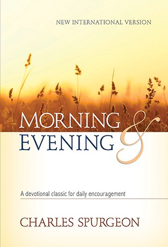 Beispielbild fr Morning & Evening, New International Version: A Devotional Classic for Daily Encouragement zum Verkauf von Wonder Book