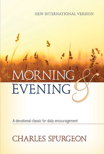 Stock image for Morning & Evening, New International Version: A Devotional Classic for Daily Encouragement for sale by Wonder Book