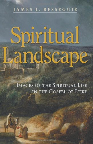 Stock image for Spiritual Landscape: Images of the Spiritual Life in the Gospel of Luke for sale by BooksRun