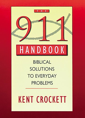 9781565639034: 911 Handbook: Biblical Solutions to Everyday Problems: Biblical Solutions to Everyday Problems with Study Guide