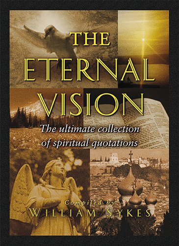 Stock image for The Eternal Vision: The Ultimate Collection of Spiritual Quotations [With CDROM] for sale by ThriftBooks-Dallas